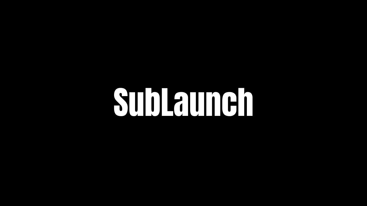 sublaunch review